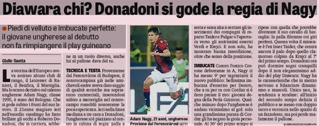 „Ki az a Diawara?” – kérdezi címében a Gazzetta, utalva ezzel a Bologna nagycsapatok által csábított játékosára