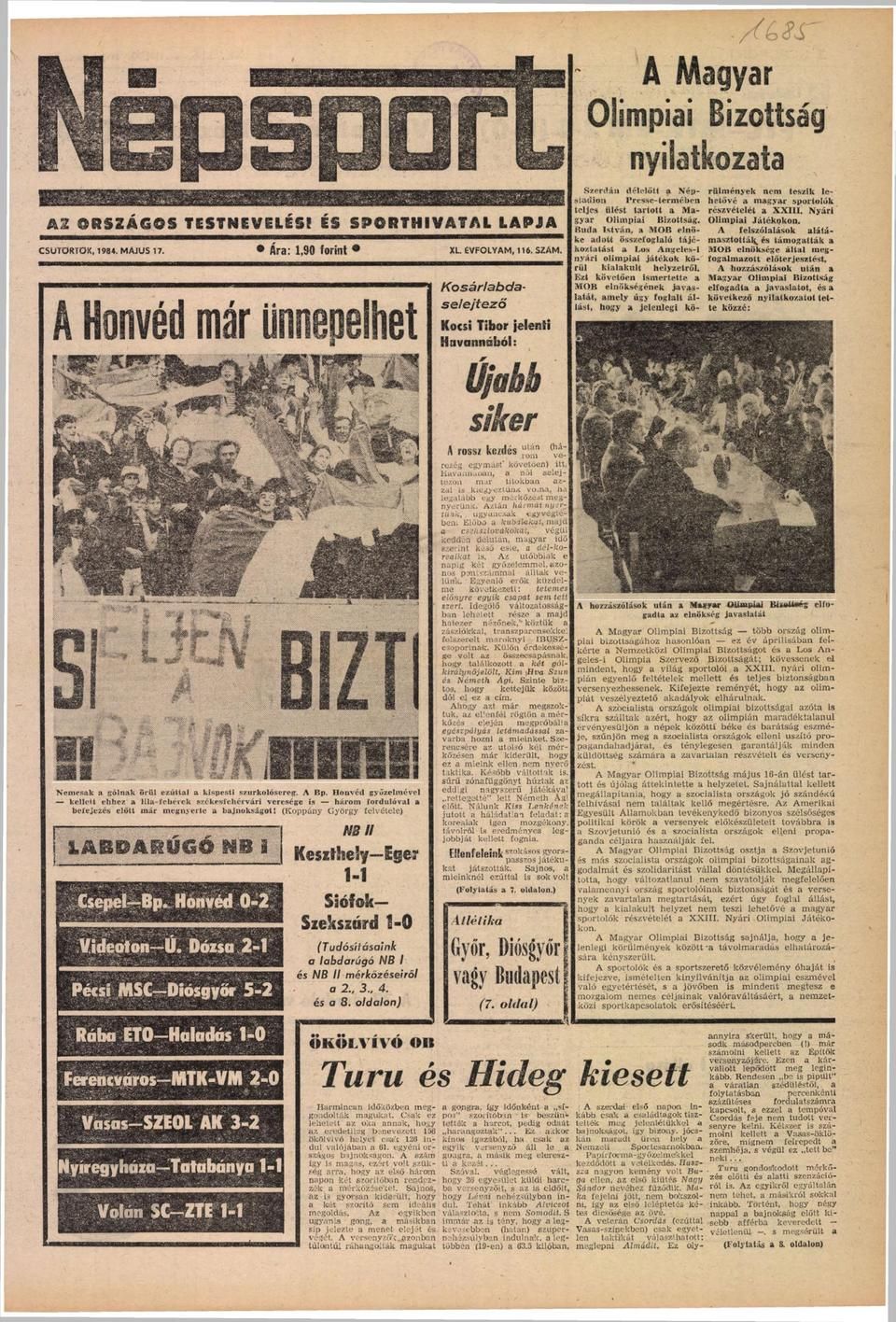 A Népsport 1984. május 17-ei számának címlapján már olvasható volt a MOB nyilatkozata a bojkottról.