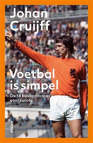 Johan Cruyff hitvallása: a futball egyszerű játék