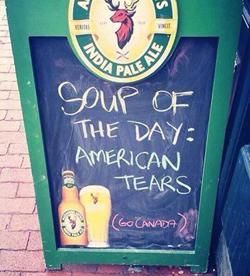 Aktuális az egyik kanadai étterem 
mai ajánlata: levesnek amerikai könnyek