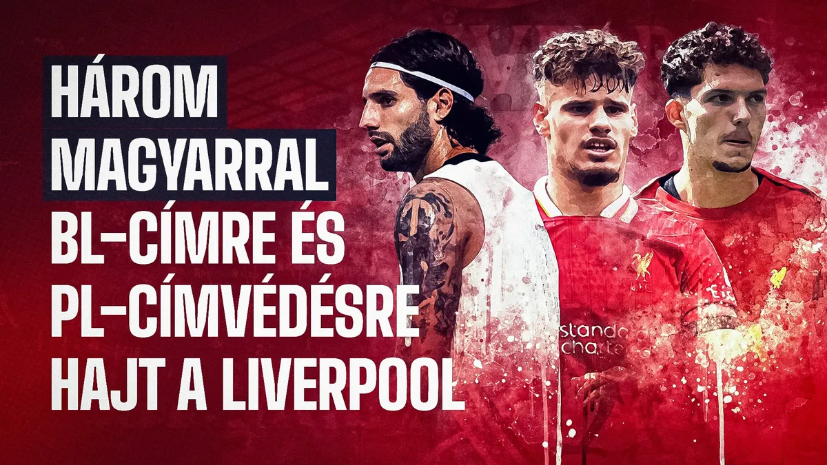Dupla Tízes: keretében három magyarral PL-címvédésre és BL-győzelemre hajt a Liverpool