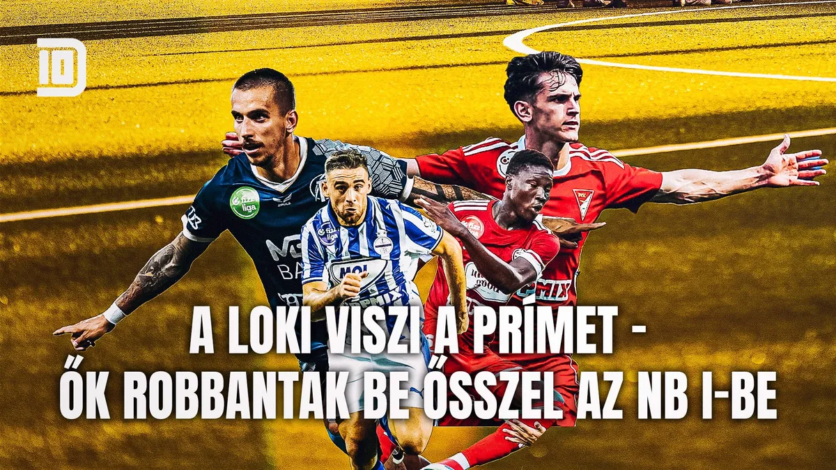 Dupla Tízes: a Loki viszi a prímet – ötös lista az NB I-be ősszel berobbanó játékosokról